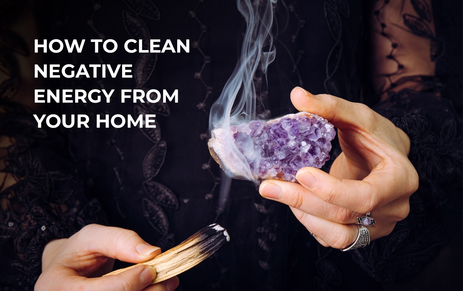 How to clean negative energy from your home