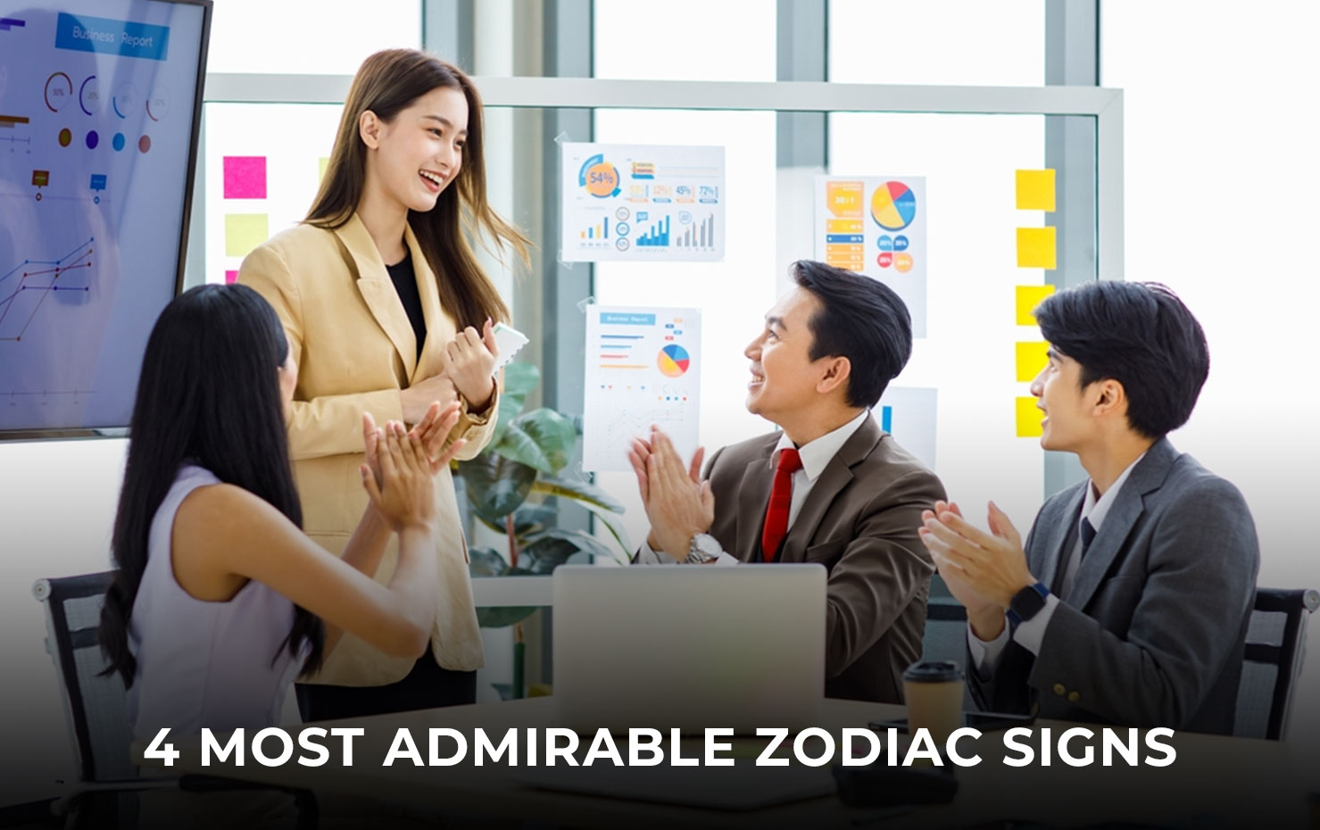 4 Most Admirable Zodiac Signs